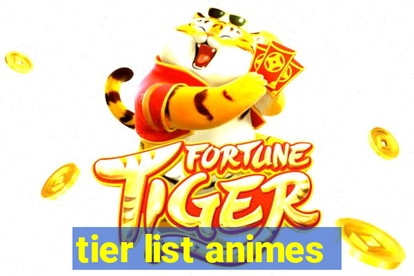 tier list animes